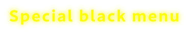 Special black menu
